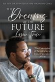 The Dreams Of The Future Come True