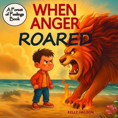 When Anger Roared - Faloon, Kelly A