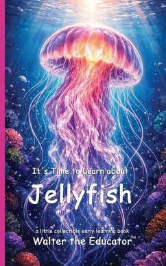 Cover It's Time to Learn about Jellyfish