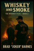 Whiskey and Smoke