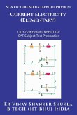 SOA Lecture Series (Applied Physics) Current Electricity (Elementary)