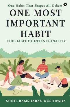 One Most Important Habit - Sunil Ramsharan Kushwaha