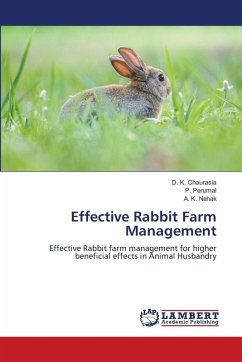 Effective Rabbit Farm Management - Chaurasia, D. K.;Perumal, P.;Nahak, A. K.
