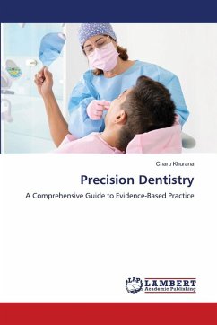 Precision Dentistry - Khurana, Charu