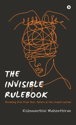 The Invisible Rulebook - Kishonanthini Mahenthiran
