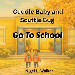 Cover Cuddle Baby and Scuttle Bug Go to School