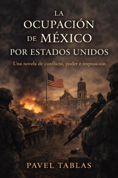 Cover La Ocupación de México por Estados Unidos (Fracture Lines, #2) (eBook, ePUB)