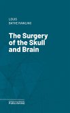 The Surgery of the Skull and Brain (eBook, ePUB)