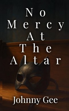 No Mercy At The Altar (eBook, ePUB) - Gee, Johnny