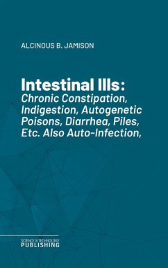 Intestinal Ills (eBook, ePUB) - Jamison, Alcinous B.