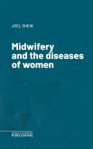 Midwifery and the diseases of women (eBook, ePUB)