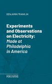 Experiments and Observations on Electricity (eBook, ePUB)