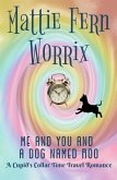 Me And You And A Dog Named Roo (A Cupid's Collar Time Travel Romance) (eBook, ePUB)