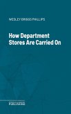 How Department Stores Are Carried On (eBook, ePUB)