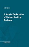 A Simple Explanation of Modern Banking Customs (eBook, ePUB)