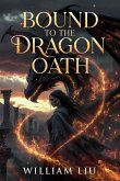 Bound to the Dragon Oath (eBook, ePUB)