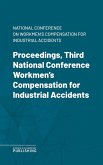 Proceedings, Third National Conference Workmen's Compensation for Industrial Accidents (eBook, ePUB)