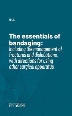 The essentials of bandaging (eBook, ePUB) - Hill