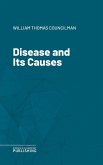 Disease and Its Causes (eBook, ePUB)