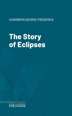 The Story of Eclipses (eBook, ePUB) - Chambers, George Frederick