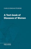 A Text-book of Diseases of Women (eBook, ePUB)