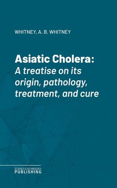 Asiatic Cholera (eBook, ePUB) - Whitney; Whitney, A. B.