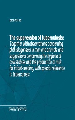 The suppression of tuberculosis (eBook, ePUB) - Behring
