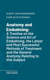 Anatomy and Embalming (eBook, ePUB)