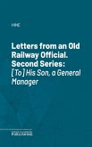 Letters from an Old Railway Official. Second Series (eBook, ePUB)