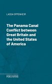 The Panama Canal Conflict between Great Britain and the United States of America (eBook, ePUB)