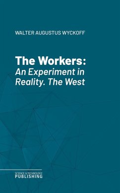The Workers (eBook, ePUB) - Wyckoff, Walter Augustus
