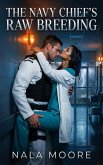 The Navy Chief's Raw Breeding (eBook, ePUB)