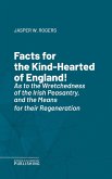 Facts for the Kind-Hearted of England! (eBook, ePUB)