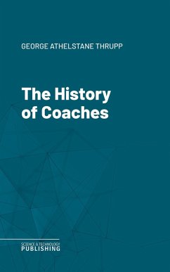 The History of Coaches (eBook, ePUB) - Thrupp