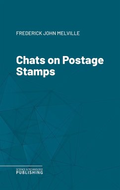 Chats on Postage Stamps (eBook, ePUB) - Melville