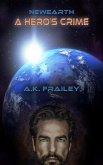 Newearth A Hero's Crime (eBook, ePUB)