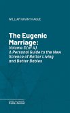 The Eugenic Marriage (eBook, ePUB)