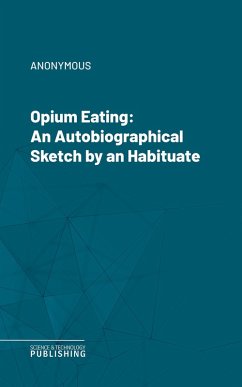 Opium Eating (eBook, ePUB) - Anonymous