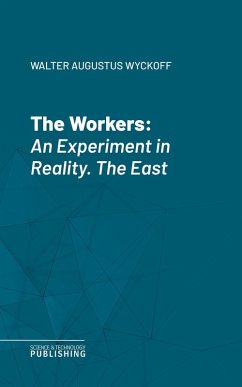 The Workers (eBook, ePUB) - Wyckoff, Walter Augustus