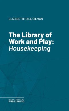 The Library of Work and Play (eBook, ePUB) - Gilman