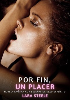 Por Fin, un Placer (eBook, ePUB) - Steele, Lara
