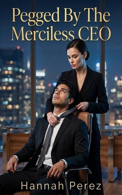Cover Pegged By The Merciless CEO (eBook, ePUB)