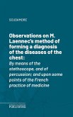 Observations on M. Laennec's method of forming a diagnosis of the diseases of the chest (eBook, ePUB)