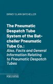 The Pneumatic Despatch Tube System of the Batcheller Pneumatic Tube Co. (eBook, ePUB)