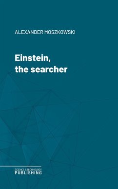 Einstein, the searcher (eBook, ePUB) - Moszkowski, Alexander