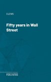 Fifty years in Wall Street (eBook, ePUB)