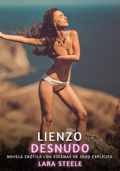 Lienzo desnudo (eBook, ePUB) - Steele, Lara