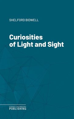 Curiosities of Light and Sight (eBook, ePUB) - Bidwell