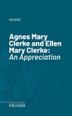 Agnes Mary Clerke and Ellen Mary Clerke (eBook, ePUB)