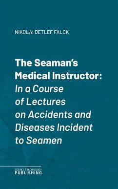 The Seaman's Medical Instructor (eBook, ePUB) - Falck, Nikolai Detlef